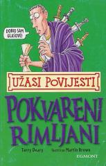 Užasi Povijesti: Pokvareni Rimljani