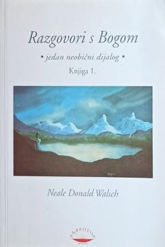 Razgovori s Bogom: Jedan neobični dijalog - Knjiga 1