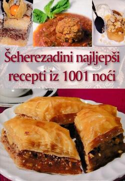 Šeherezadini najljepši recepti iz 1001 noći