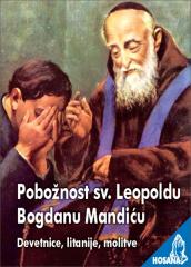 Pobožnost sv. Leopoldu Bogdanu Mandiću: Devetnice, litanije, molitve