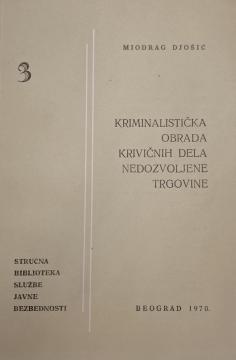 #3 Kriminalistička obrada krivičnih dela nedozvoljene trgovine