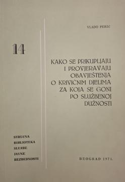 #14 Kako se prikupljaju i provjeravaju obavještenja o krivičnim djelima za koja se goni po službenoj dužnosti