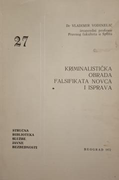 #27 Kriminalistička obrada falsifikata novca i isprava