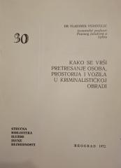 #30 Kako se vrši pretresanje osoba, prostorija i vozila u kriminalističkoj obradi