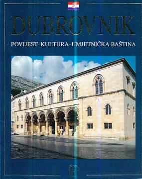 Dubrovnik : povijest, kultura, umjetnička baština