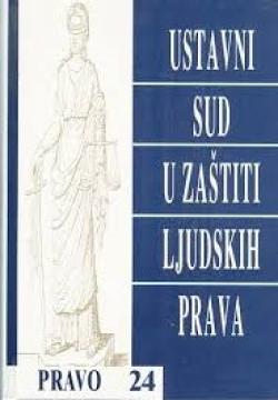 Ustavni sud u zaštiti ljudskih prava: interpretativna uloga Ustavnog suda
