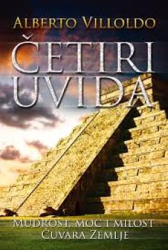 Četiri uvida — mudrost, moć i milosrđe Čuvara Zemlje