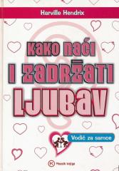 Kako naći i zadržati ljubav