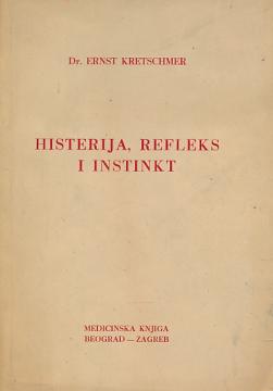 Histerija, refleks i instinkt