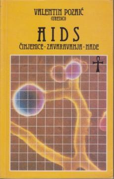 AIDS - Činjenice - zavaravanja - nade