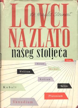 Lovci na zlato našeg stoljeća