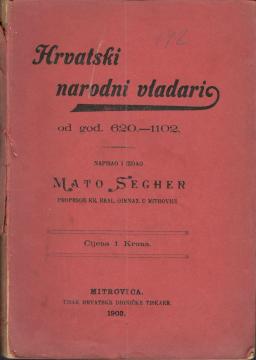 Hrvatski narodni vladari od god. 620.–1102.