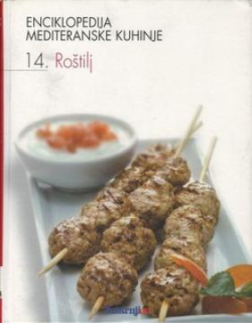 Enciklopedija mediteranske kuhinje - 14. Roštilj