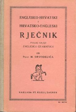 Englesko-hrvatski i hrvatsko-engleski rječnik: Prilog knjizi Engleska gramatika