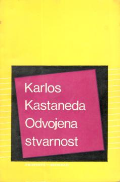 Odvojena stvarnost: Nastavak razgovora s don Huanom