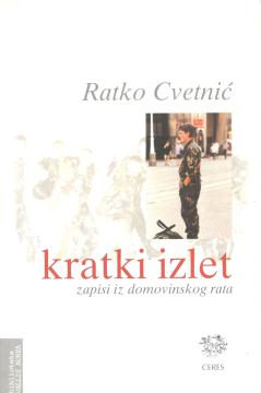 Kratki izlet: Zapisi iz Domovinskog rata