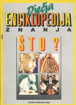 Dječja enciklopedija znanja – Što?