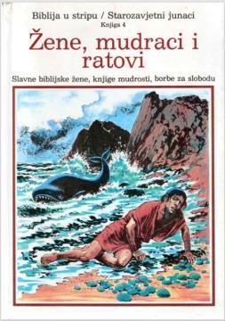 Biblija u stripu #4: Žene, mudraci i rato