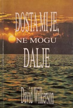 Dosta mi je, ne mogu dalje
