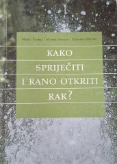 Kako spriječiti i rano otkriti rak?