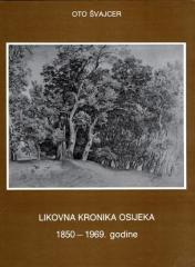 Likovna kronika Osijeka 1850–1969.
