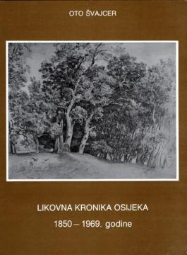 Likovna kronika Osijeka 1850–1969.