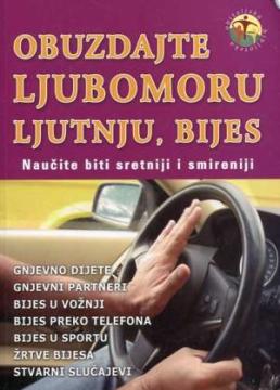 Obuzdajte ljubomoru, ljutnju, bijes: Naučite biti sretniji i smireniji