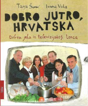 Dobro jutro, Hrvatska: Dobra jela iz televizijskog lonca