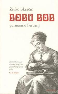 Bobu bob - gurmanski herbarij