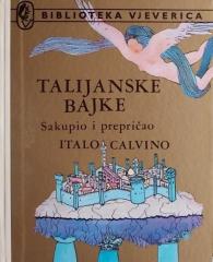 Talijanske bajke: Sakupio i prepričao Italo Calvino