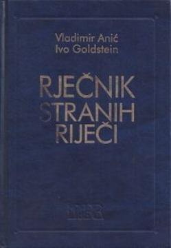 Početak Opis Rad na rječniku Vidi još Literatura Izvori Vanjske poveznice Rječnik stranih riječi