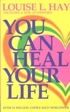 You Can Heal Your Life