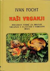 Naši vrganji: Pouzdan vodič za branje vrganja s ključem i tabelom boja