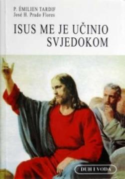 Isus me je učinio svjedokom