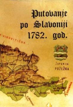 Putovanje po Slavoniji 1782. god.