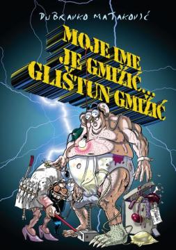 Moje ime je Gmižić… Glištun Gmižić