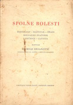Spolne bolesti: historijat - razvitak - znaci - socijalno značenje - liječenje - zaštita