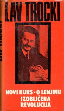 Novi kurs / O Lenjinu / Izobličena revolucija