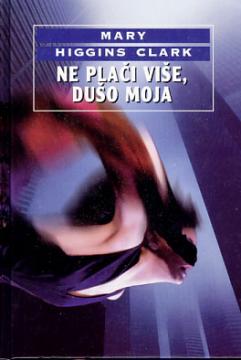 Ne plači više, dušo moja