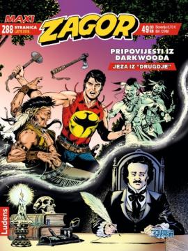 Zagor LU maxi #36: Pripovijesti iz Darkwooda - Jeza iz "Drugdje"