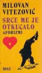 Srce me je otkucalo - Aforizmi