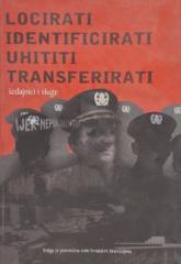 Locirati identificirati uhititi transferirati: Izdajnici i sluge