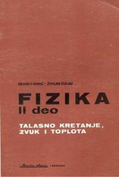 Fizika II deo – Talasno kretanje, zvuk i toplota