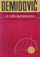 Zadaci i riješeni primjeri iz više matematike s primjenom na tehničke nauke