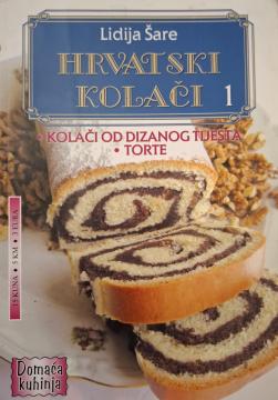 Domaća kuhinja: Hrvatski kolači 1