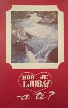 Bog je ljubav, a ti?