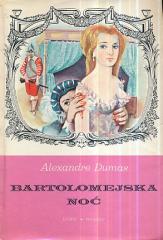 Bartolomejska noć: knjiga 1