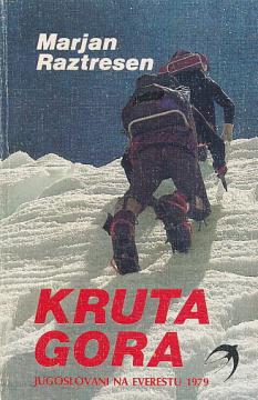 Kruta Gora: Jugoslovanski vzpon na Mount Everest 1979.