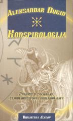 Konspirologija: Znanost o zavjerama, tajnim društvima i okultnom ratu