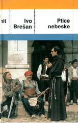Ptice nebeske: Pikarski roman